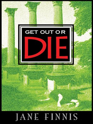 cover image of Get Out or Die